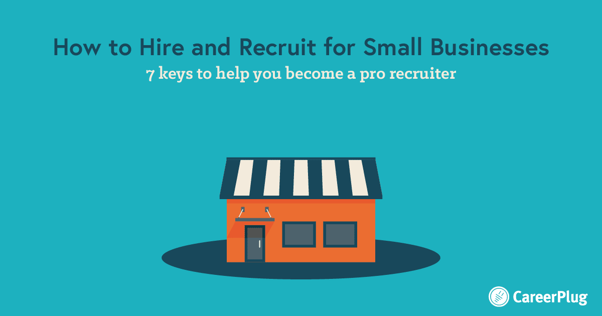 7 Keys to Being a Pro Recruiter