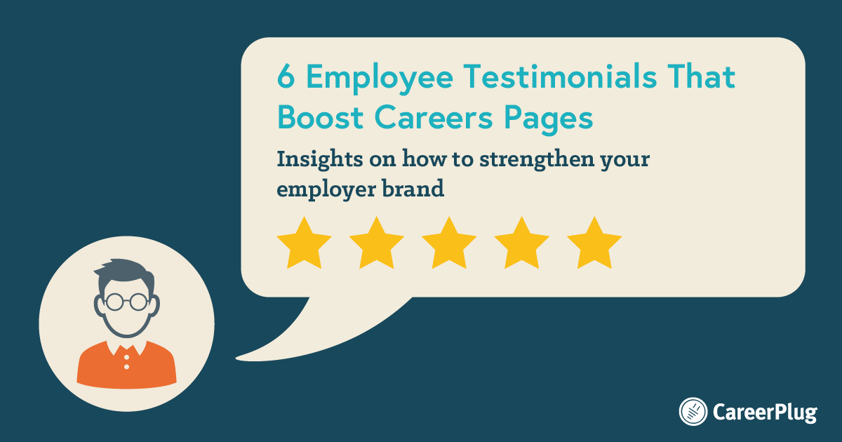 6 Employee Testimonial Examples That Boost Careers Pages