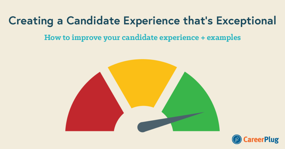 Creating Exceptional Candidate Experiences