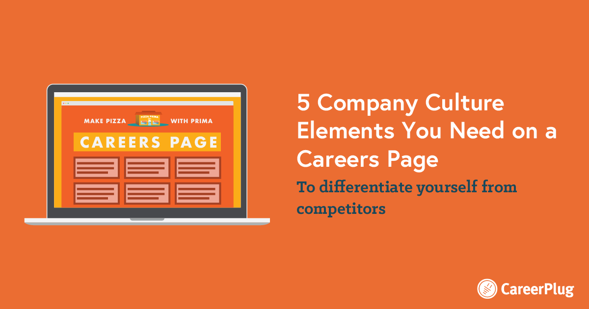 5 Company Culture Elements You Need on a Careers Page