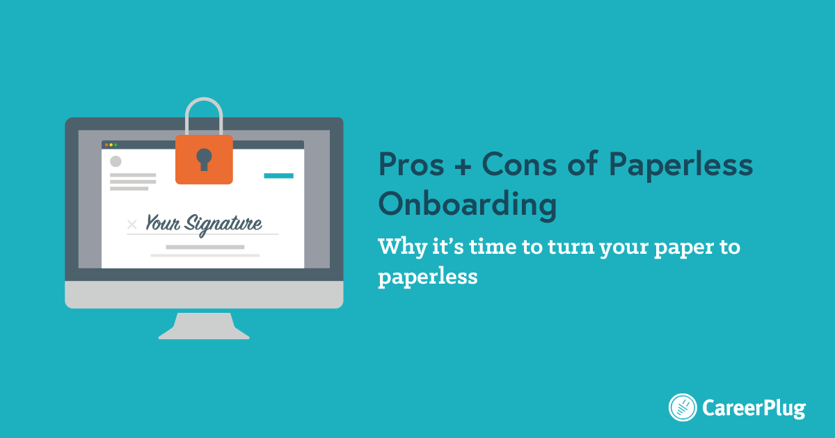 Electronic Onboarding Process Pros & Cons of Paperless Employee