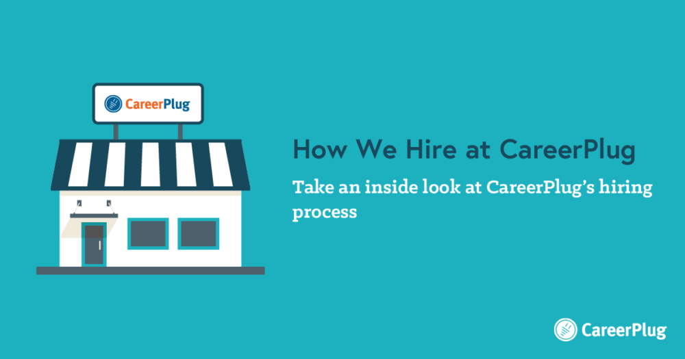 How We Hire at CareerPlug